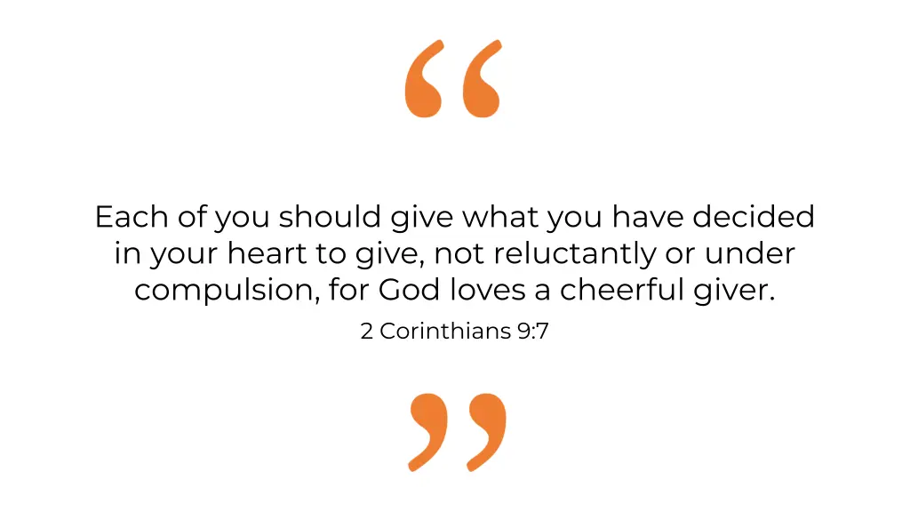 each of you should give what you have decided