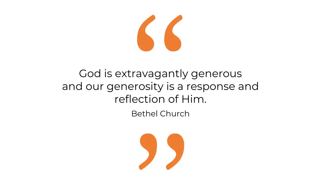 god is extravagantly generous and our generosity