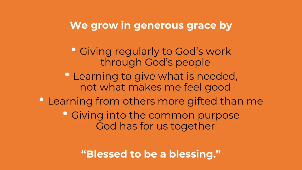 we grow in generous grace by