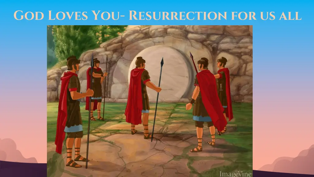 god loves you resurrection for us all 2