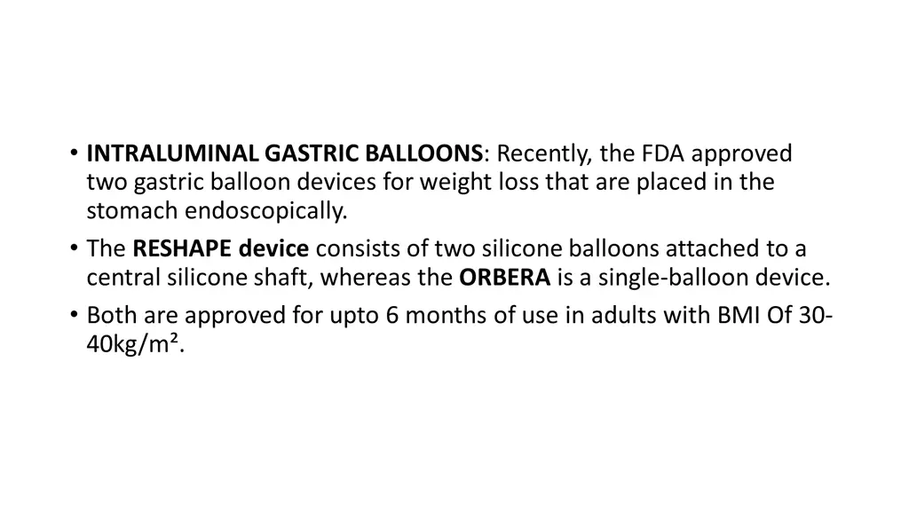 intraluminal gastric balloons recently