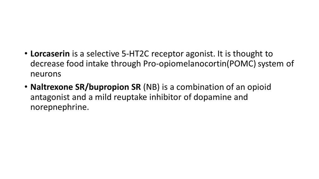 lorcaserin is a selective 5 ht2c receptor agonist