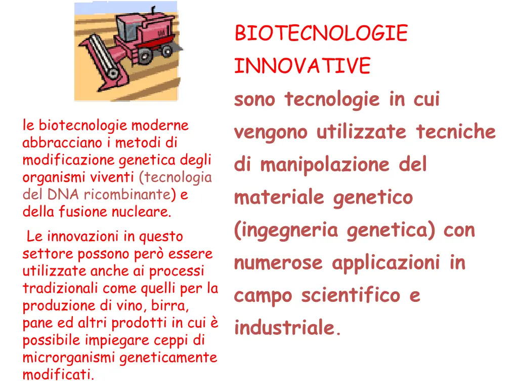 biotecnologie innovative sono tecnologie