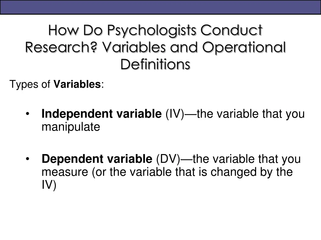 how do psychologists conduct research variables