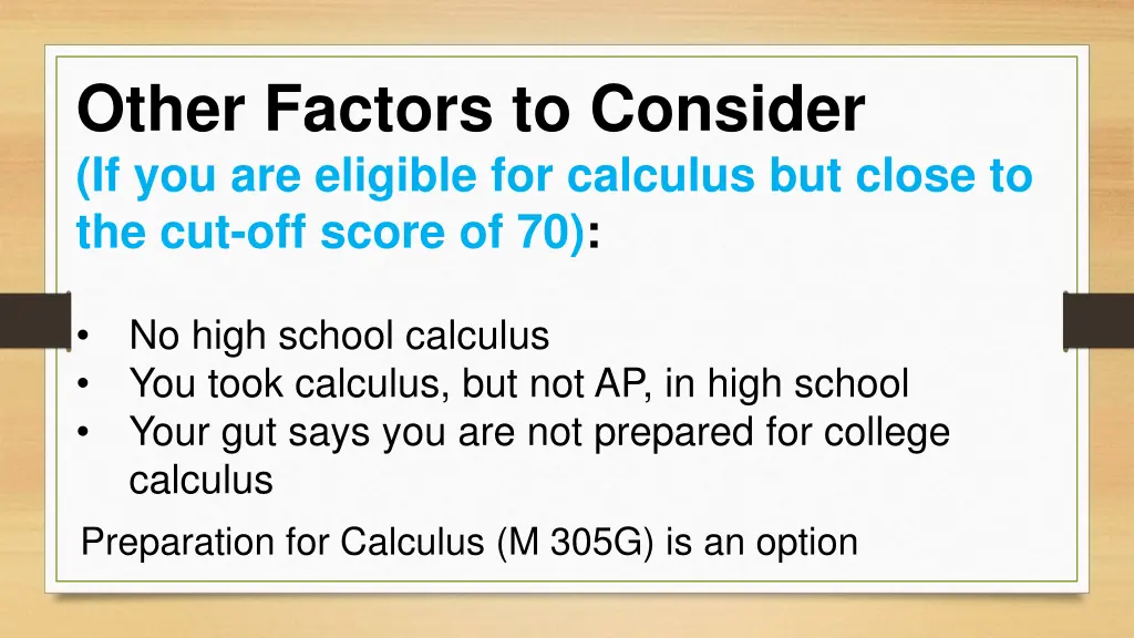 other factors to consider if you are eligible