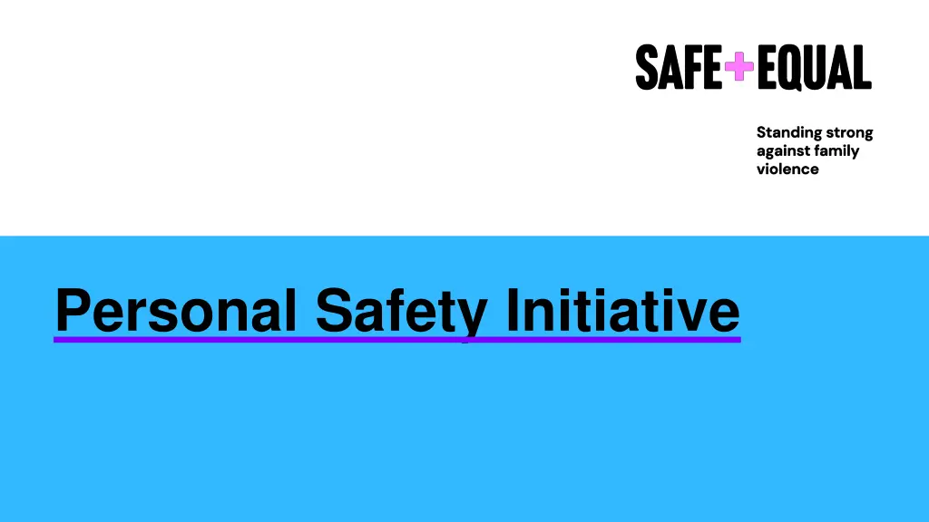 personal safety initiative