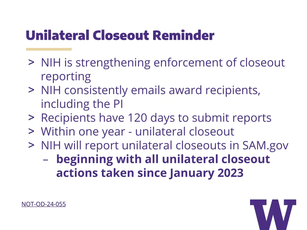 unilateral closeout reminder