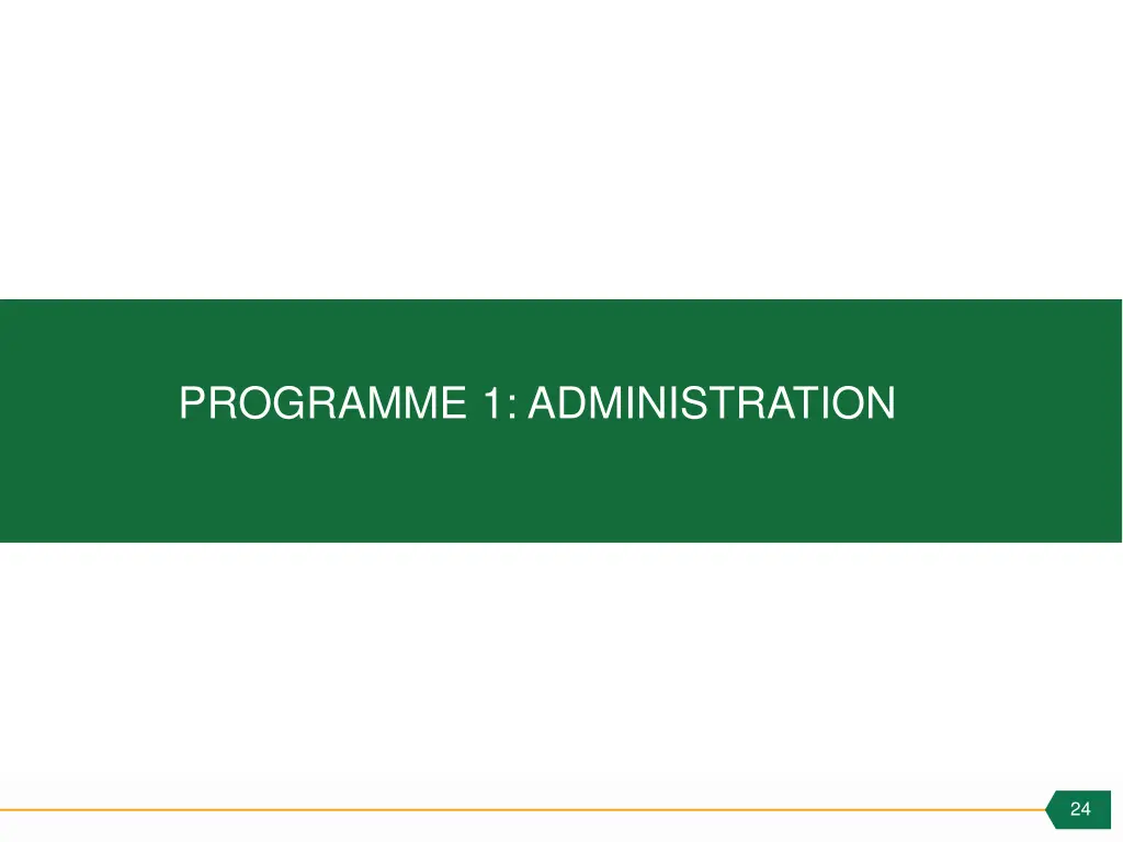 programme 1 administration