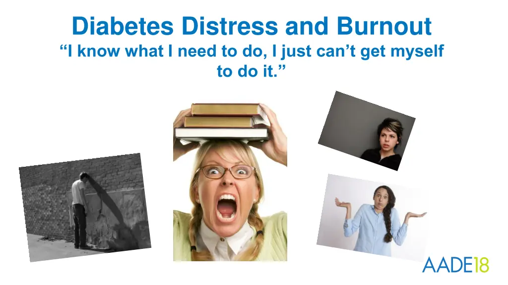 diabetes distress and burnout i know what i need