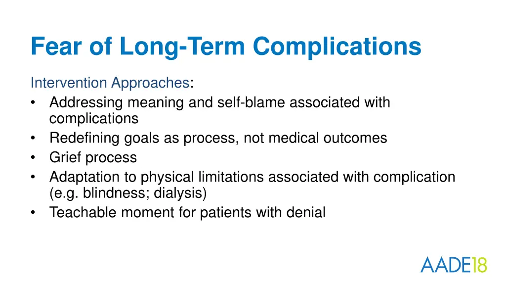 fear of long term complications