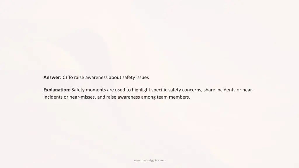 answer c to raise awareness about safety issues
