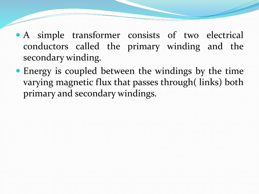 a simple transformer consists of two electrical