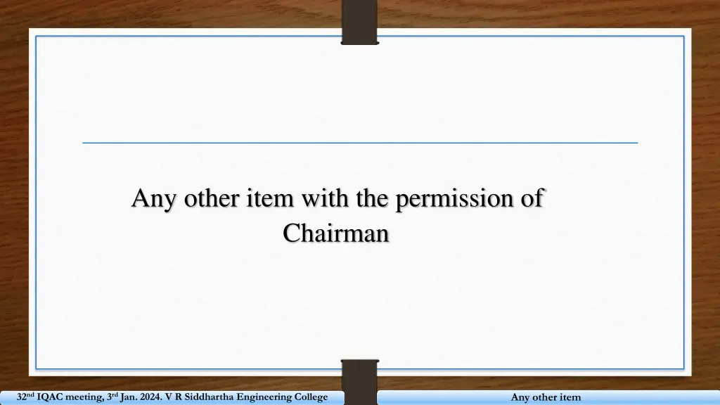 any other item with the permission of chairman