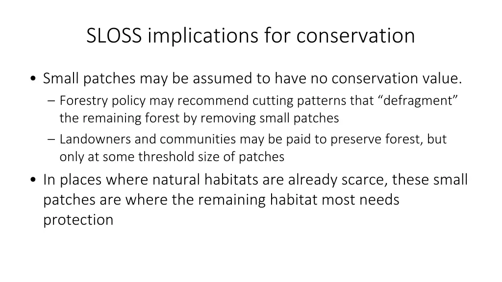 sloss implications for conservation