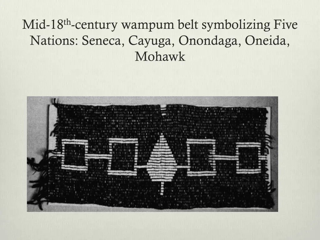 mid 18 th century wampum belt symbolizing five