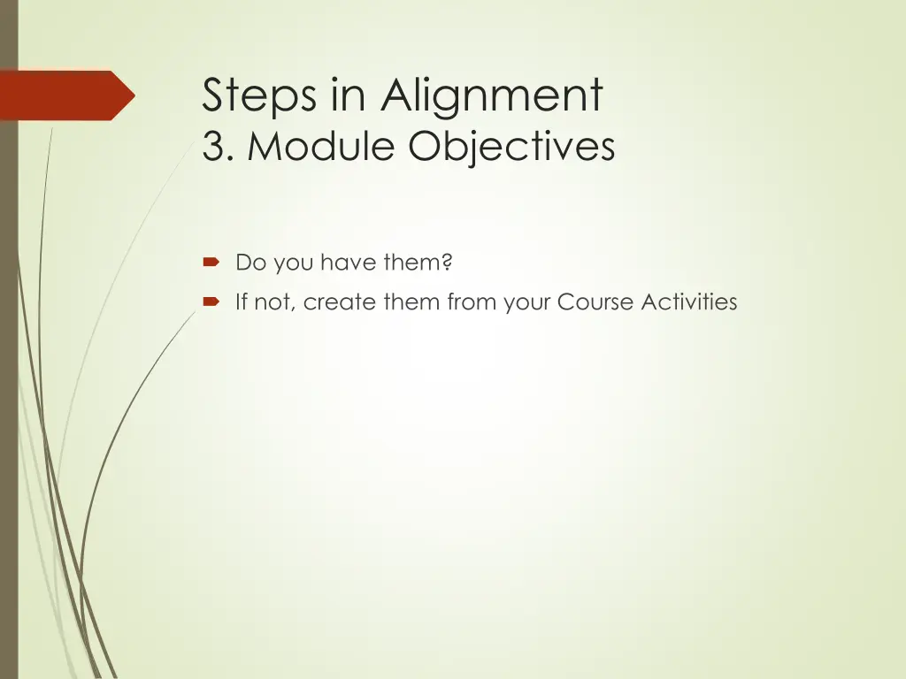 steps in alignment 3 module objectives