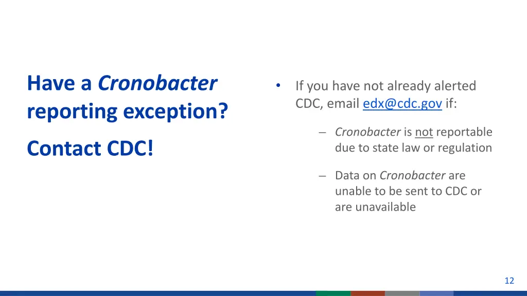 have a cronobacter reporting exception contact cdc