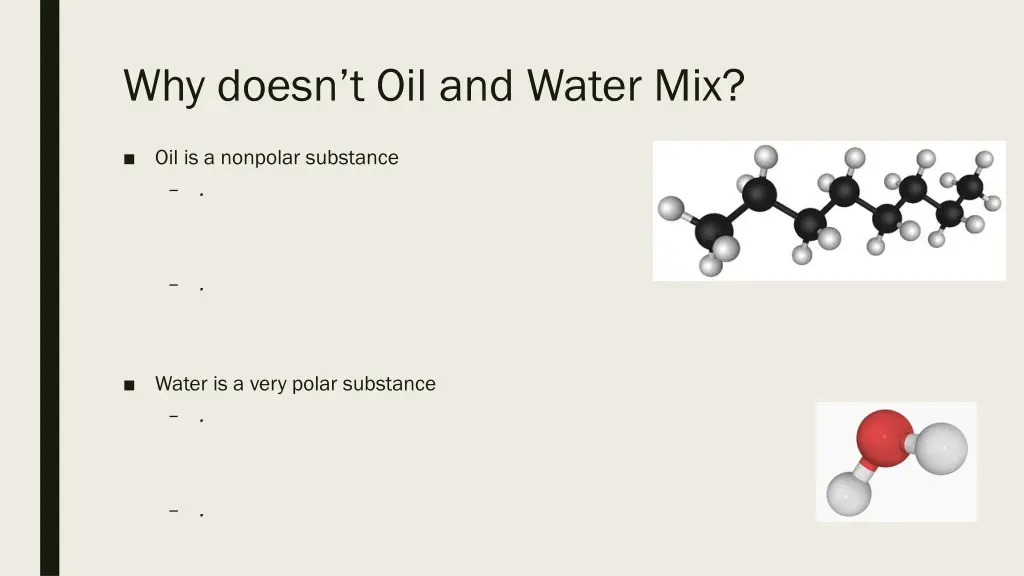 why doesn t oil and water mix