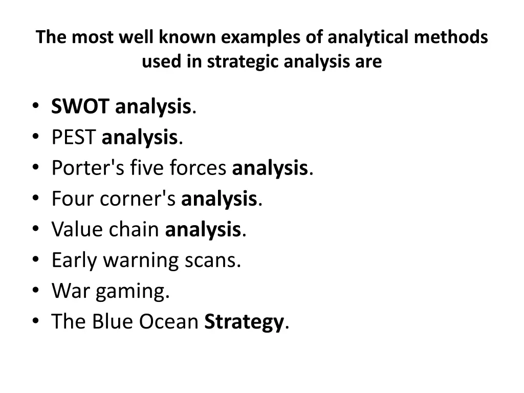 the most well known examples of analytical