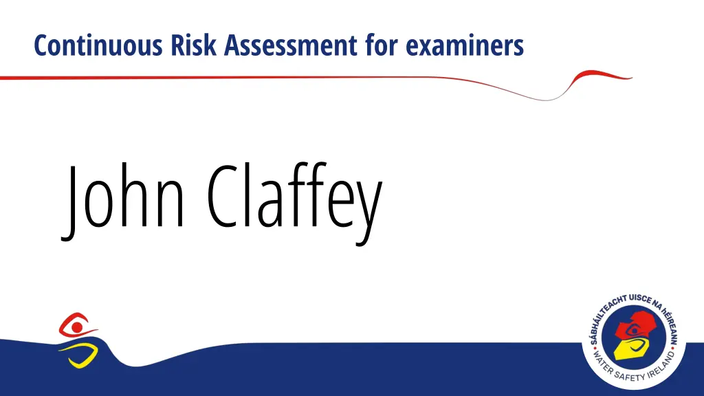 continuous risk assessment for examiners