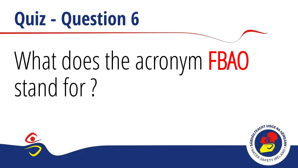 quiz question 6 what does the acronym fbao stand