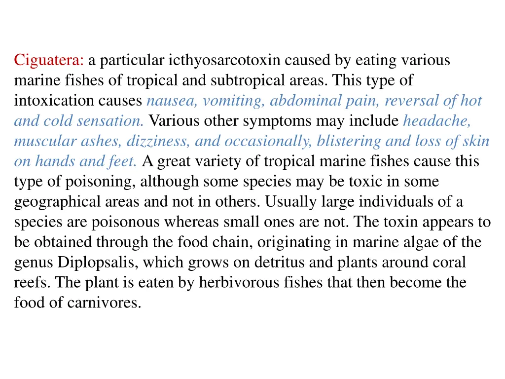 ciguatera a particular icthyosarcotoxin caused