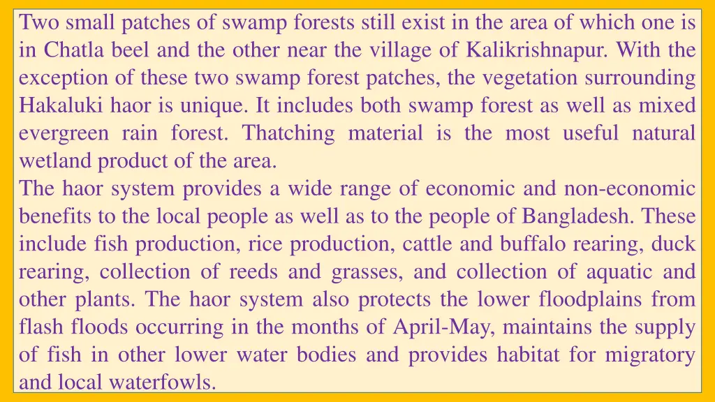 two small patches of swamp forests still exist