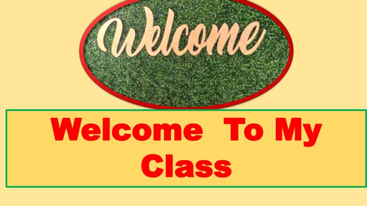 welcome welcome to class class