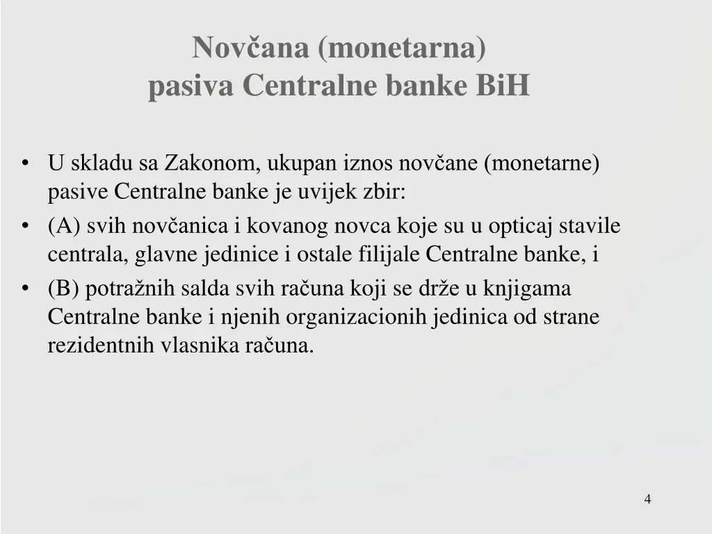 nov an a monetarna pasiva centralne banke bih