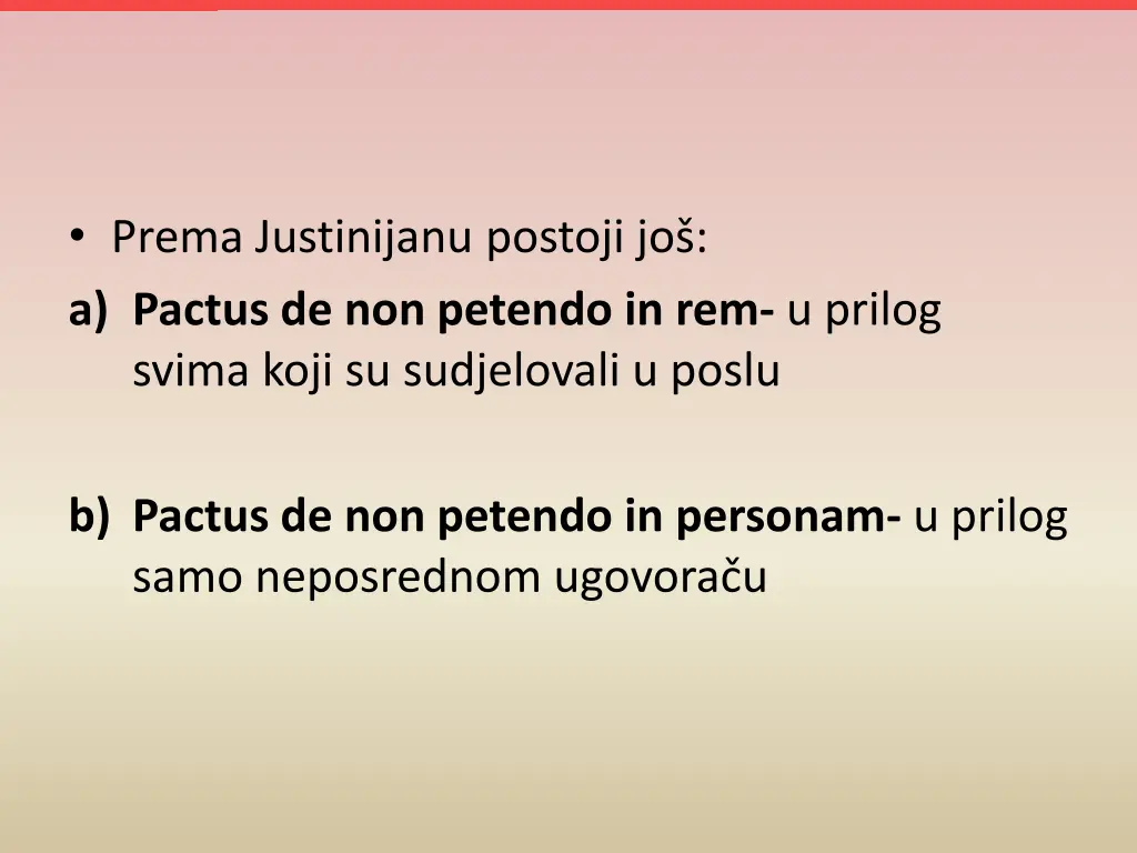 prema justinijanu postoji jo a pactus