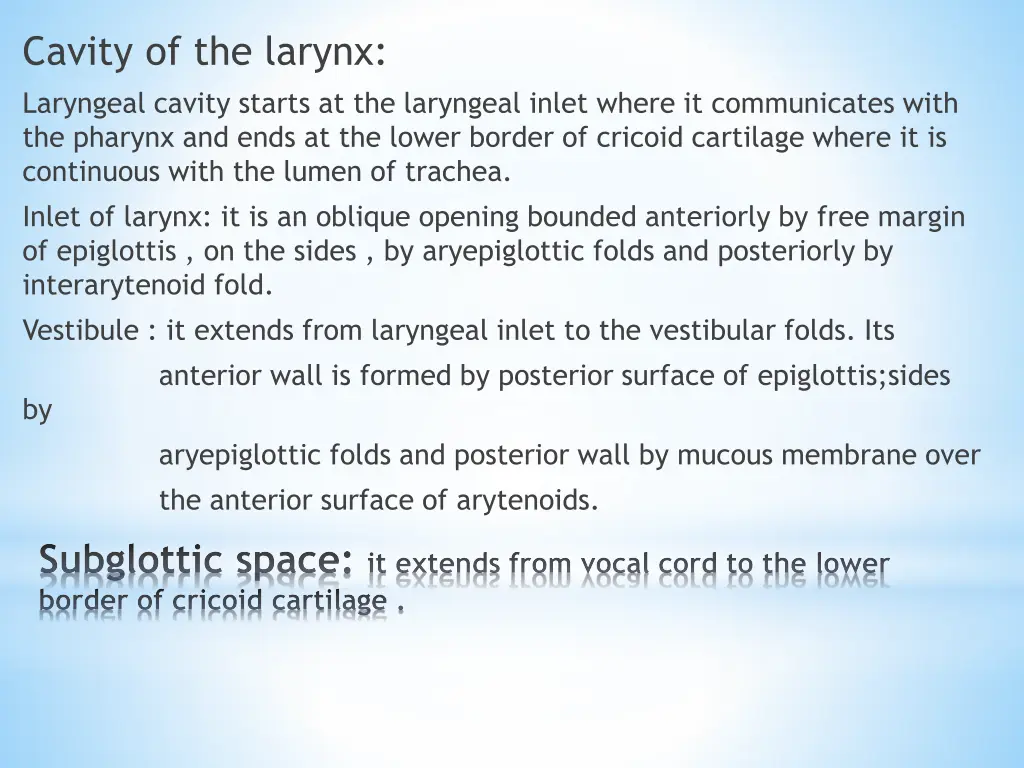 cavity of the larynx laryngeal cavity starts