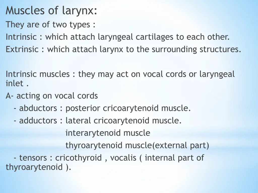 muscles of larynx they are of two types intrinsic