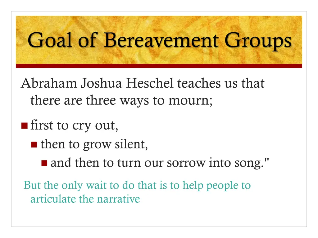 goal of bereavement groups