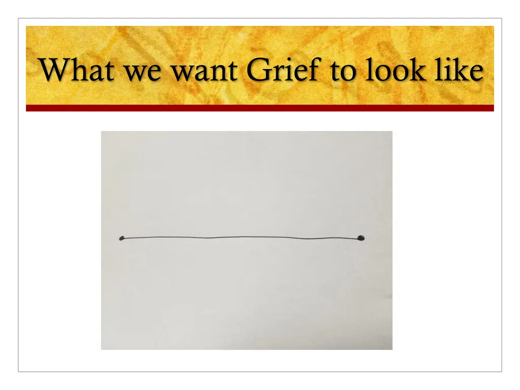 what we want grief to look like