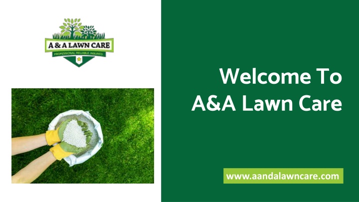 welcome to a a lawn care