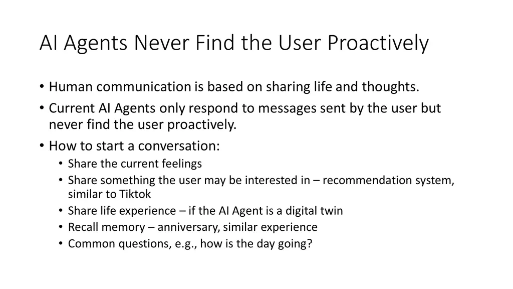 ai agents never find the user proactively
