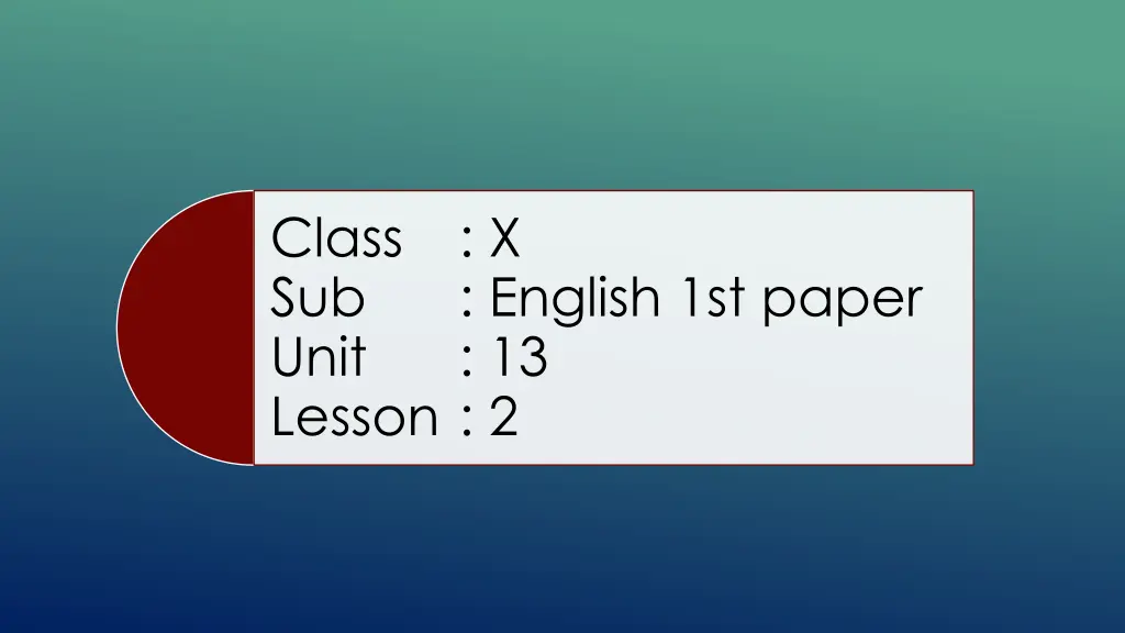 class x sub unit lesson 2