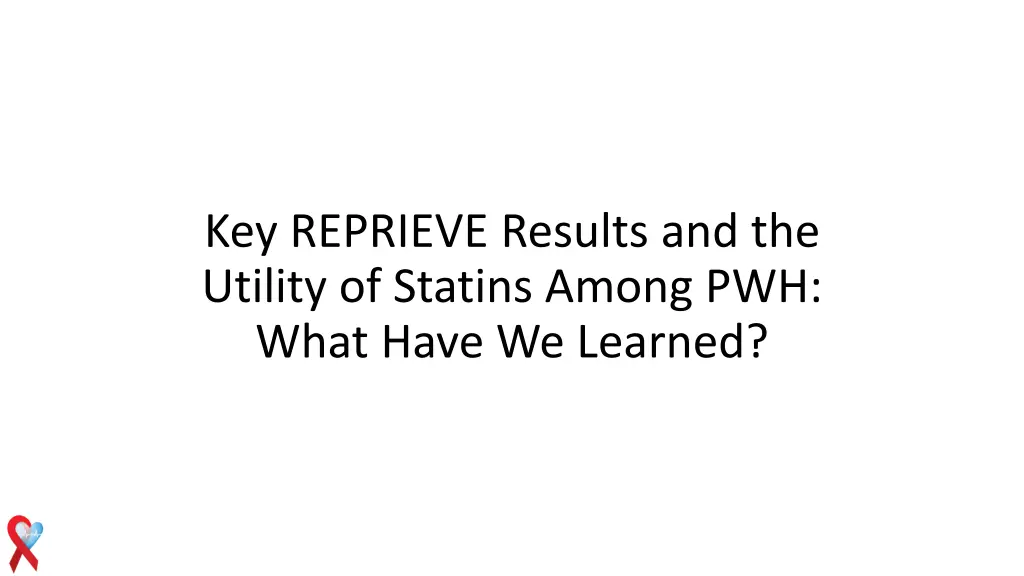 key reprieve results and the utility of statins
