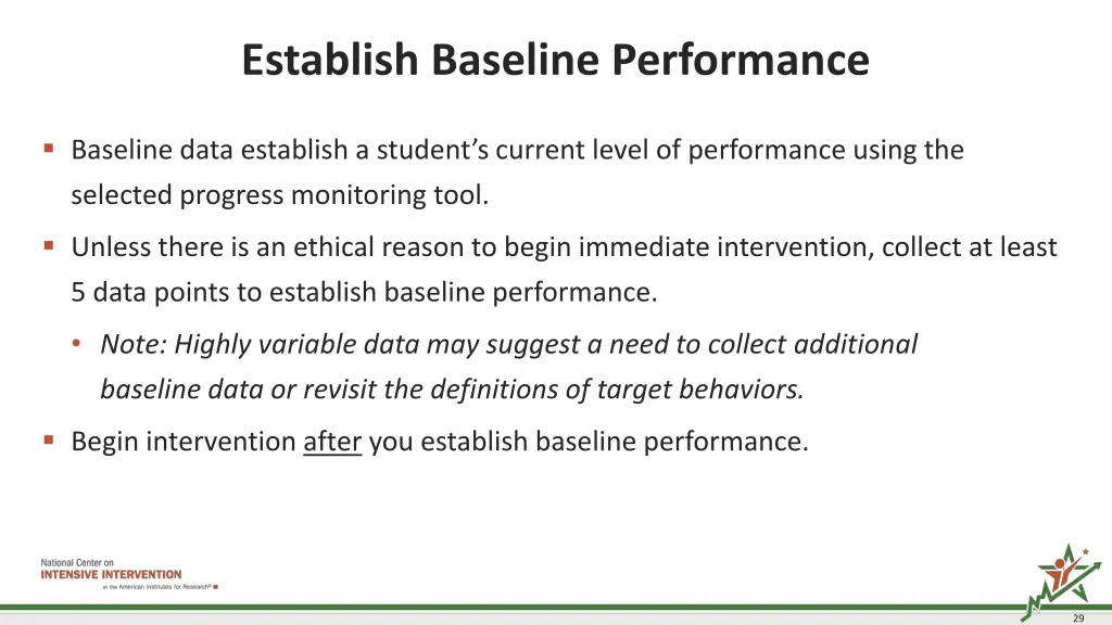 establish baseline performance