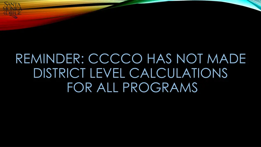 reminder cccco has not made district level