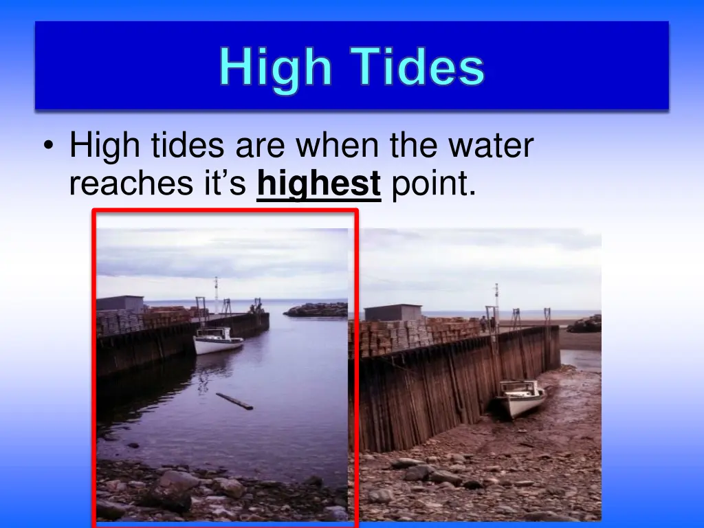 high tides