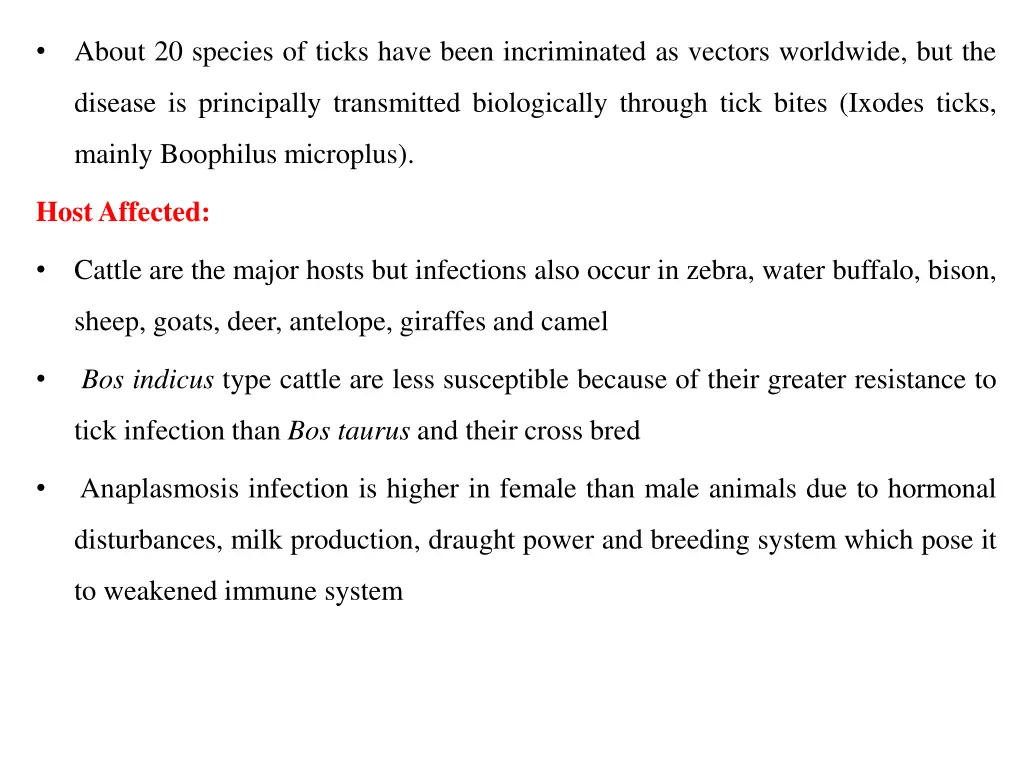 about 20 species of ticks have been incriminated