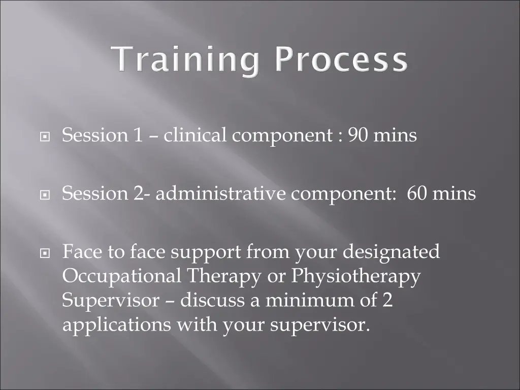 session 1 clinical component 90 mins