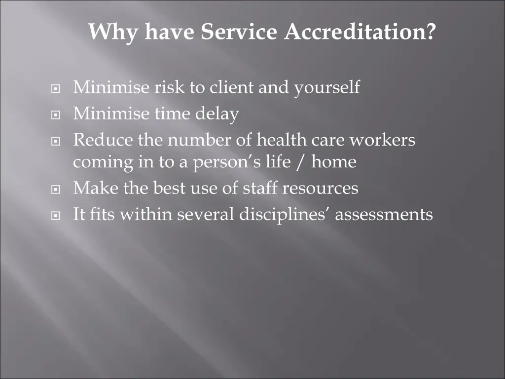 why have service accreditation