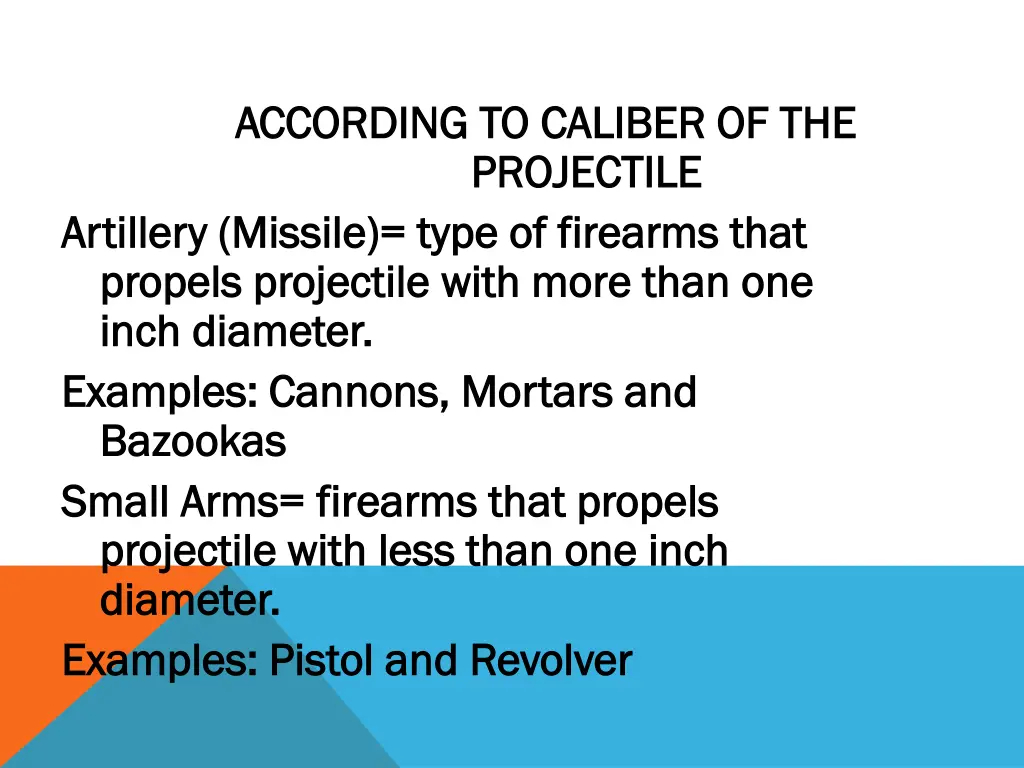 according to caliber of the according to caliber