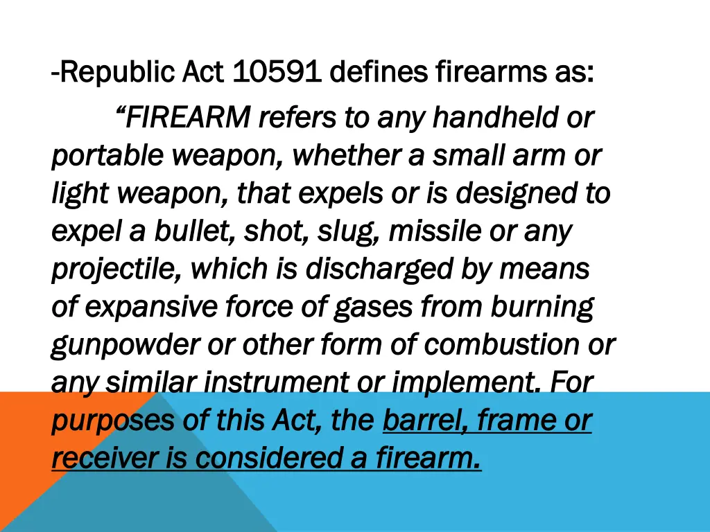republic act 10591 defines firearms as republic