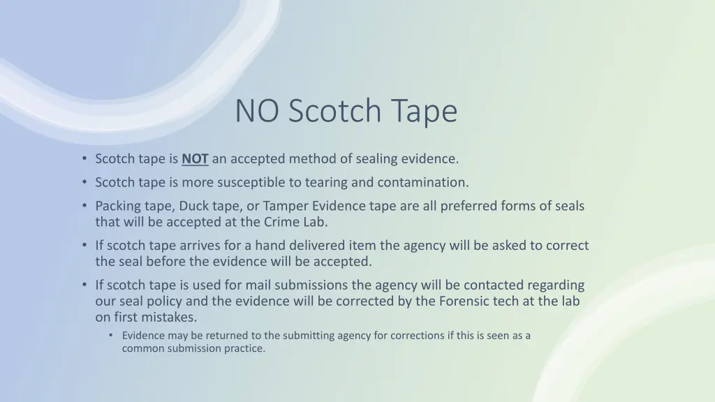 no scotch tape