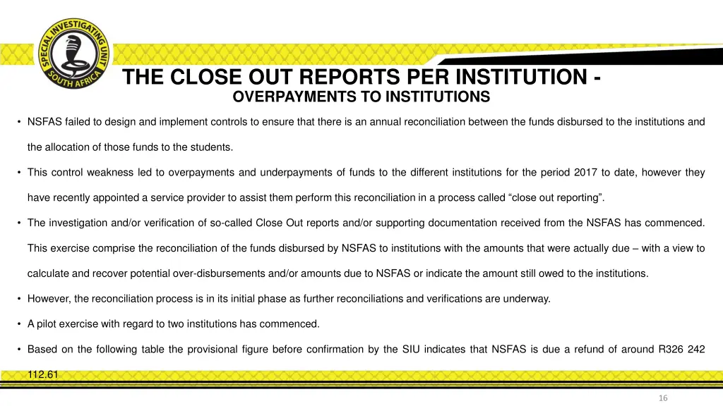 the close out reports per institution