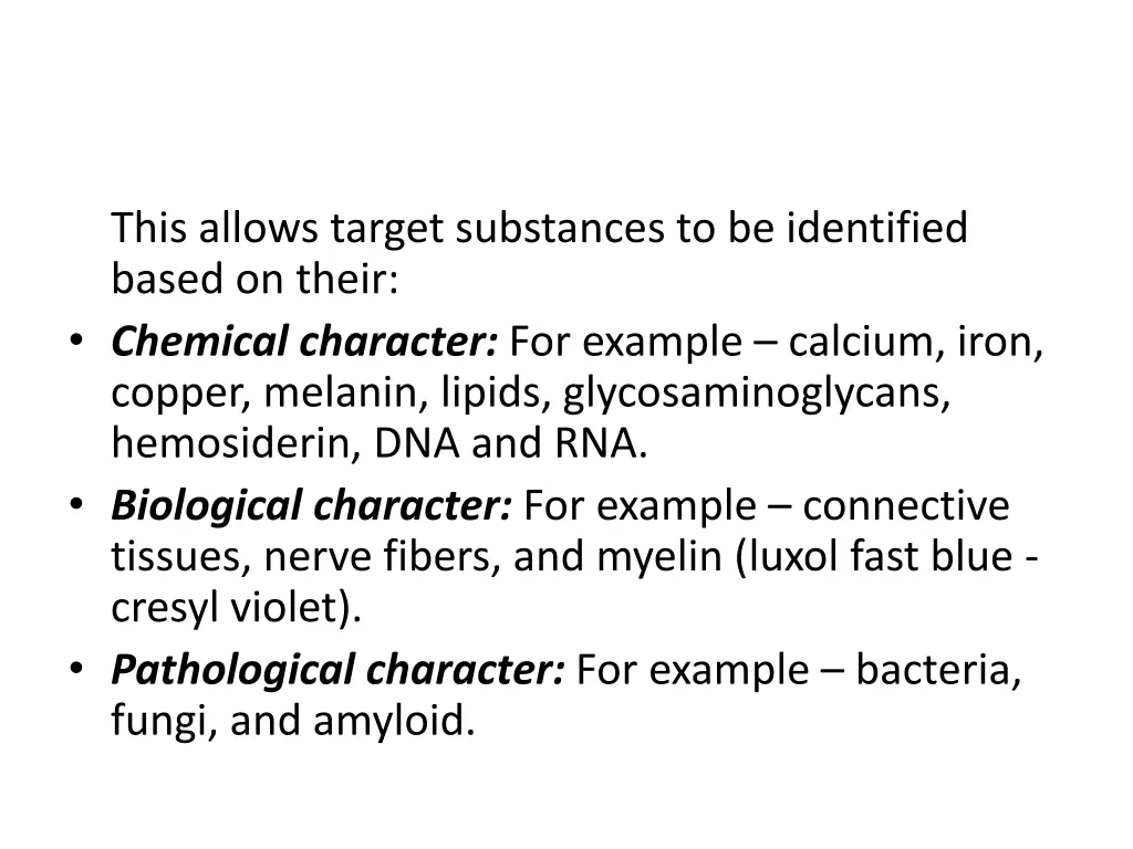 this allows target substances to be identified