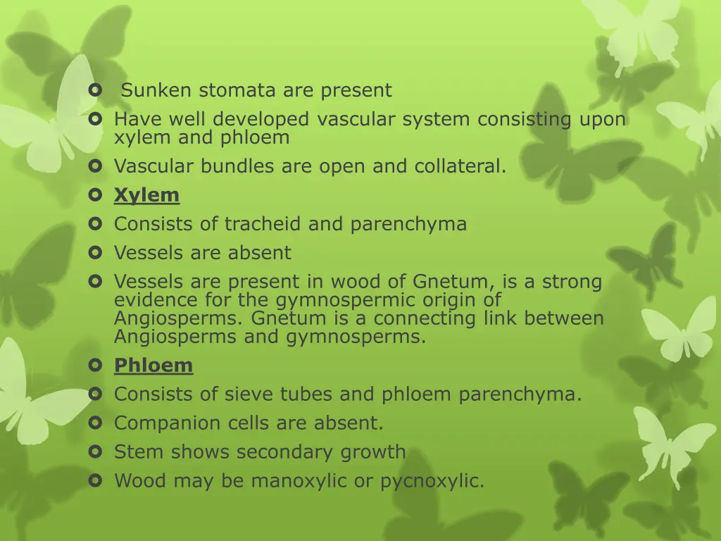 sunken stomata are present have well developed